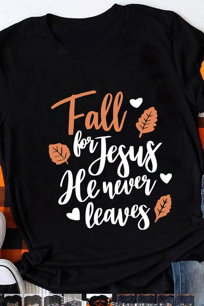 Fall for Jesus He Never Leaves Graphic